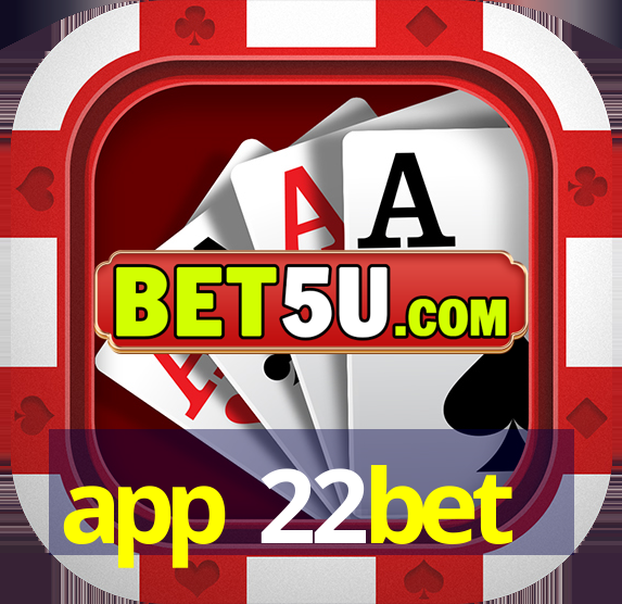 app 22bet